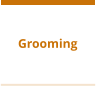 Grooming